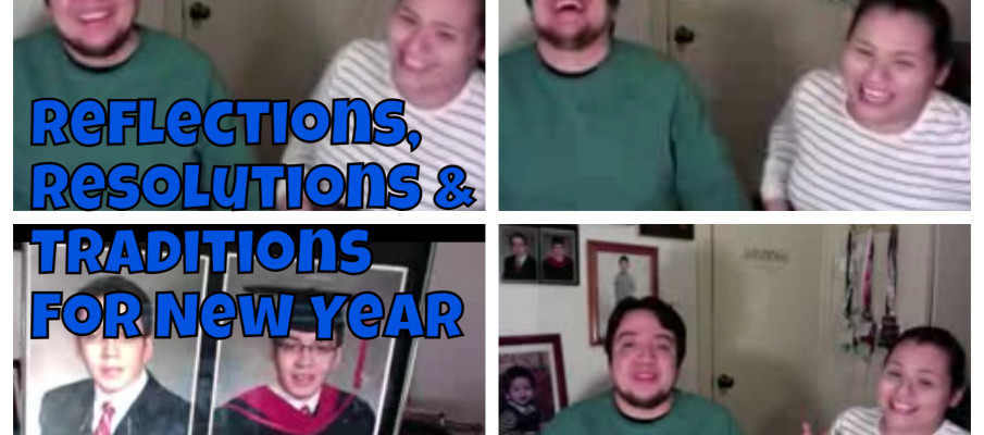Reflections, Resolutions & Traditions for the New Year