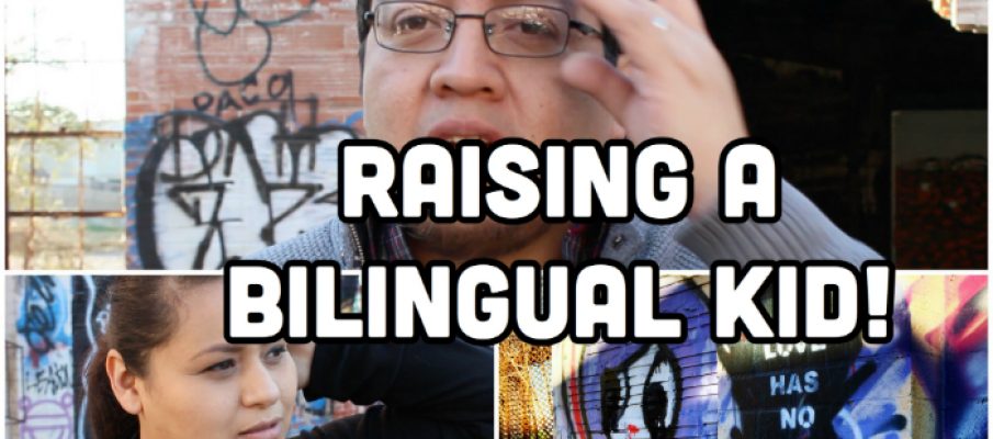 The truth about Raising a Bilingual Kid